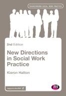 New Directions in Social Work Practice di Kieron Hatton edito da SAGE Publications Ltd