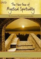 The New Face of Mystical Spirituality - The Emerging Church & Interspirituality di Ray Yungen edito da Lighthouse Trails Publishing