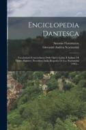 Enciclopedia Dantesca: Vocabolario-concordanza Delle Opere Latine E Italiane Di Dante Alighieri, Preceduto Dalla Biografia Di G.a. Scartazzin di Giovanni Andrea Scartazzini, Antonio Fiammazzo edito da LEGARE STREET PR