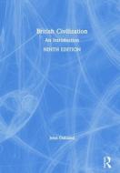 British Civilization di John Oakland edito da Taylor & Francis Ltd