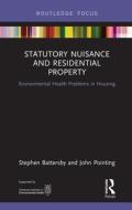 Statutory Nuisance And Residential Property di Stephen Battersby, John Pointing edito da Taylor & Francis Ltd