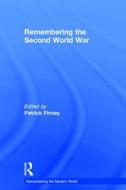Remembering the Second World War di Patrick Finney edito da Taylor & Francis Ltd