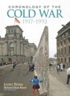 Chronology of the Cold War: 1917-1992 di Lester Brune edito da ROUTLEDGE