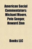 American Social Commentators: Michael Mo di Books Llc edito da Books LLC, Wiki Series