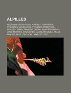Alpilles: Maussane-les-alpilles, Les Bau di Livres Groupe edito da Books LLC, Wiki Series