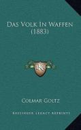 Das Volk in Waffen (1883) di Colmar Goltz edito da Kessinger Publishing