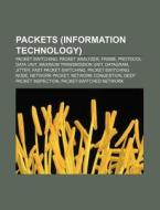 Packets Information Technology : Packet di Source Wikipedia edito da Books LLC, Wiki Series