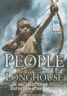 People of the Longhouse di W. Michael Gear, Kathleen O'Neal Gear edito da Tantor Media Inc