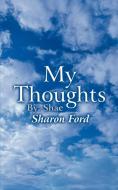 My Thoughts: By: Shae di Sharon Ford edito da AUTHORHOUSE