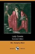 Lady Connie (illustrated Edition) (dodo Press) di Mrs Humphry Ward edito da Dodo Press
