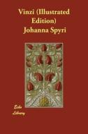 Vinzi (Illustrated Edition) di Johanna Spyri edito da Echo Library