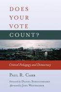 Does Your Vote Count? di Paul R. Carr edito da Lang, Peter