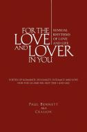 For The Love And Lover In You di Paul Aka Cralion Bennett edito da Xlibris Corporation