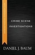 Crime Scene Investigations di Daniel J. Baum edito da DUNDURN PR LTD