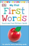 My First Touch and Feel Picture Cards: First Words di DK edito da DK Publishing (Dorling Kindersley)