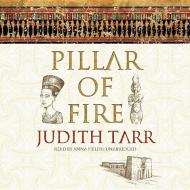 Pillar of Fire di Judith Tarr edito da Blackstone Audiobooks