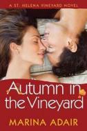 Autumn In The Vineyard di Marina Adair edito da Amazon Publishing