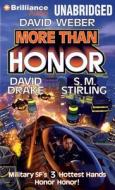 More Than Honor di David Weber, David Drake, S. M. Stirling edito da Brilliance Audio