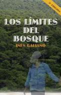 Los Limites del Bosque di Ines Galiano edito da Createspace