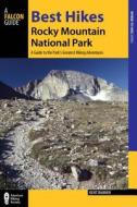 Best Hikes Rocky Mountain National Park di Kent Dannen edito da Rowman & Littlefield