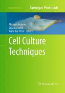 Cell Culture Techniques edito da Humana Press