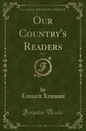 Lemmon, L: Our Country's Readers, Vol. 5 (Classic Reprint) edito da Forgotten Books