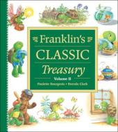 Franklin's Classic Treasury di Paulette Bourgeois edito da Kids Can Press