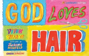 God Loves Hair: 10th Anniversary Edition di Vivek Shraya edito da ARSENAL PULP PRESS