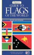 Guide To Flags Of The World edito da Octopus