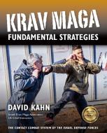 Krav Maga Fundamental Strategies di David Kahn edito da YMAA PUBN CTR