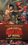 John Carter: Warlord of Mars, Volume 2: Man-Made Monster di Ron Marz, Ian Edgington edito da DYNAMIC FORCES