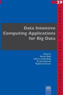 Data Intensive Computing Applications for Big Data edito da IOS Press