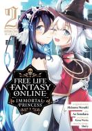 Free Life Fantasy Online: Immortal Princess (Manga) Vol. 2 di Akisuzu Nenohi edito da SEVEN SEAS PR