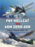 F6F Hellcat vs A6M Zero-sen di Edward M. Young edito da Bloomsbury Publishing PLC
