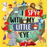 I Spy With My Little Eye di J. M edito da Angelica S. Davis
