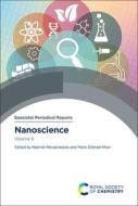 Nanoscience edito da Royal Society Of Chemistry