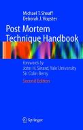 Post Mortem Technique Handbook di Deborah J. Hopster, Michael T. Sheaff edito da Springer London