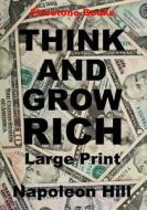 Think and Grow Rich di Napoleon Hill edito da Firestone Books