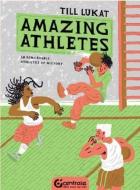 Amazing Athletes di Till Lukat edito da Centrala