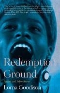 Redemption Ground: Essays and Adventures di Lorna Goodison edito da Myriad Editions