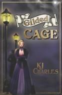 Gilded Cage di Kj Charles edito da LIGHTNING SOURCE INC
