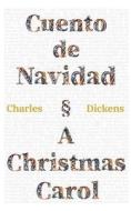 Cuento de Navidad - A Christmas Carol di Charles Dickens edito da Rosetta Edu