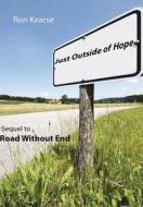 Just Outside Of Hope di Ron Kearse edito da Filidh Publishing