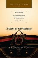 A Taste Of The Classics, Volume Four edito da Authentic Media