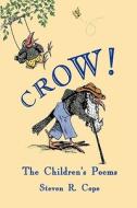 Crow di Steven R. Cope edito da Wind Publications