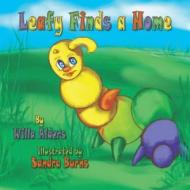 Leafy Finds a Home di Willa Alders edito da GYPSY PUBN