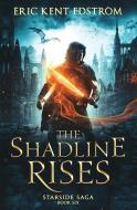 The Shadline Rises di Eric Kent Edstrom edito da Undermountain Books LLC