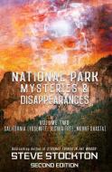 National Park Mysteries & Disappearances di Melder Bill Melder, Stockton Steve Stockton edito da Beyond The Fray Publishing