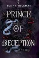 Prince of Deception di Jenny Hickman edito da Bookbaby