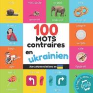 100 mots contraires en ukrainien di Yukismart edito da Alicia Editions